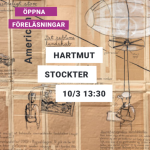 Text: Öppna föreläsningar – Hartmut Stockter 10/3 13:30 2021